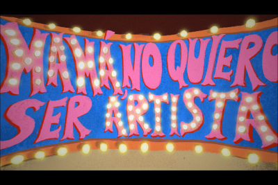 Still image of MAMÁ, NO QUIERO SER ARTISTA by Ana Duque